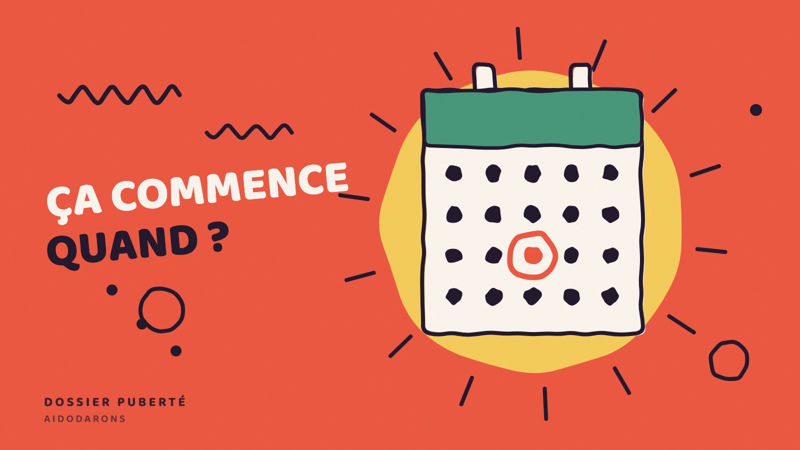 Un calendrier dont une date est entourée, sur fond corail, avec la mention « Ça commence quand ? ».